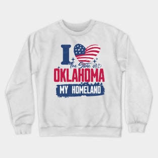 Oklahoma my homeland Crewneck Sweatshirt